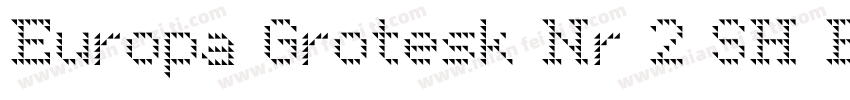 Europa Grotesk Nr 2 SH ExtraBold字体转换